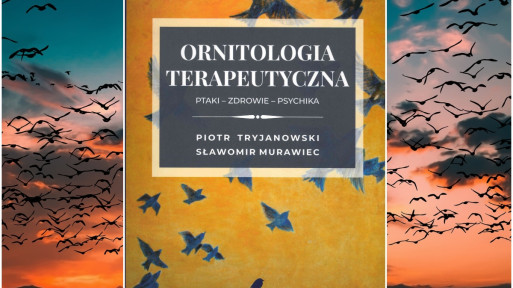 Ornitologia terapeutyczna | Książka o prozdrowotnej roli ptaków