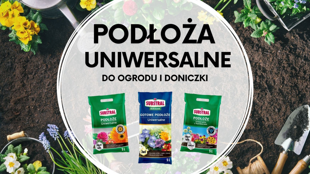 Podłoża uniwersalne do ogrodu i doniczki