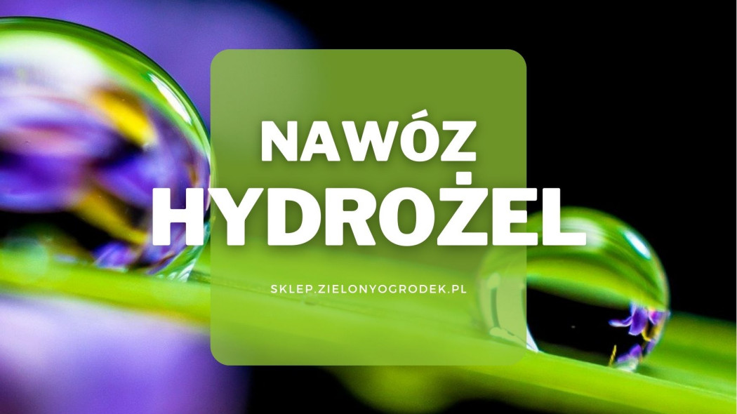 nawozy z hydrożelem