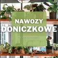 Nawozy do roślin doniczkowych | Jakie wybrać i gdzie kupić?