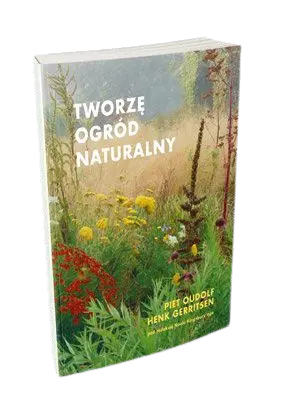 Tworzę ogród naturalny - książka ogrodnicza