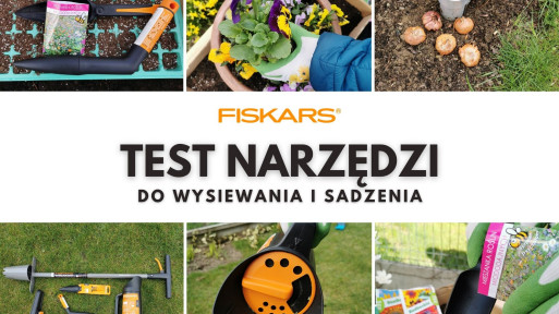 Testujemy narzędzia do wysiewania i sadzenia Fiskars