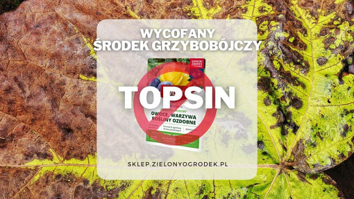 Topsin – popularny, skuteczny i wycofany ze sprzedaży