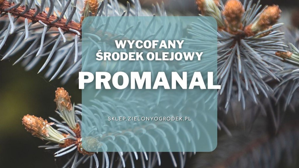 Promanal ekologiczny, olejowy, wycofany co zamiast