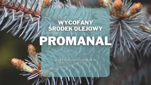 Promanal – ekologiczny, środek olejowy / Wycofany!