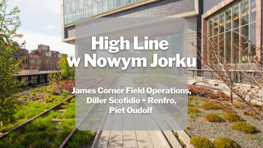 High Line w Nowym Jorku | Wirtualny spacer 