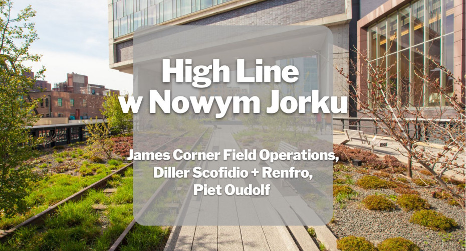 High Line w Nowym Jorku | Wirtualny spacer 