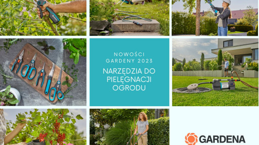 Narzędzia do pielęgnacji ogrodu | Nowości od Gardeny na 2023 rok