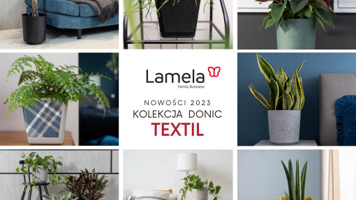 Modne doniczki – wnętrzarskie trendy | Kolekcja textil – nowa linia firmy Lamela