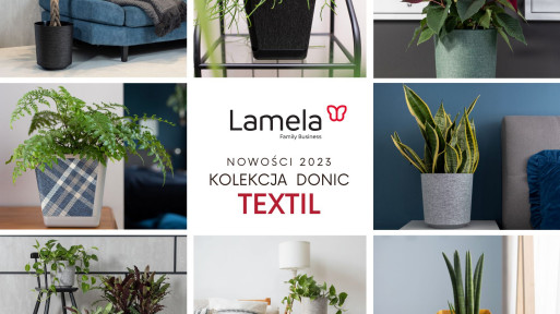 Modne doniczki – wnętrzarskie trendy | Kolekcja textil – nowa linia firmy Lamela