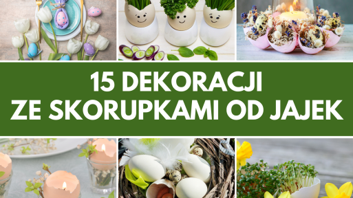 15 dekoracji ze skorupkami od jajek | Tchnij w wydmuszki nowe życie