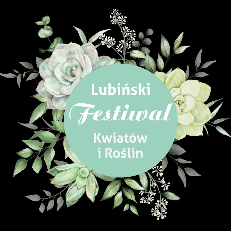 Lubiński Festiwal Kwiatów i Roślin