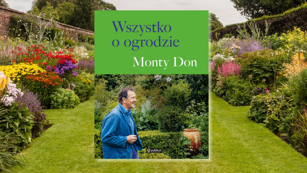 Monty Don książka Wszystko o ogrodzie