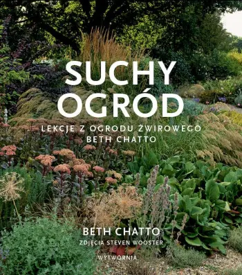 Suchy ogród Beth Chatto