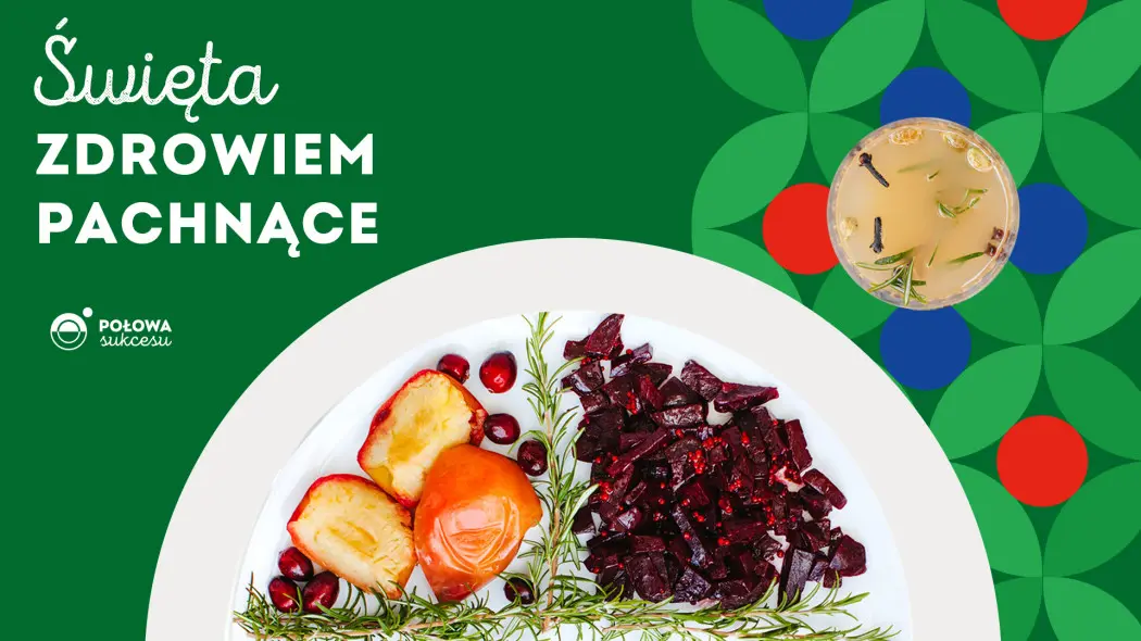 Święta zdrowiem pachnące