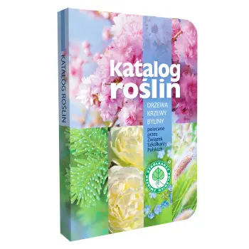 Katalog Roślin Drzewa, krzewy, byliny