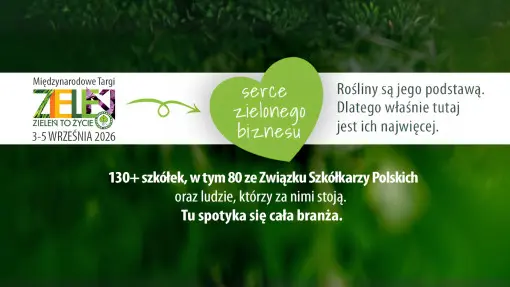 Zieleń to Życie 2026 – Serce zielonego biznesu